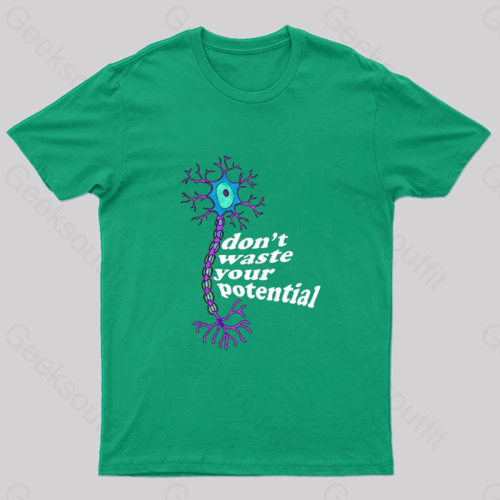 Don't Waste Your Potential Nerd T-Shirt