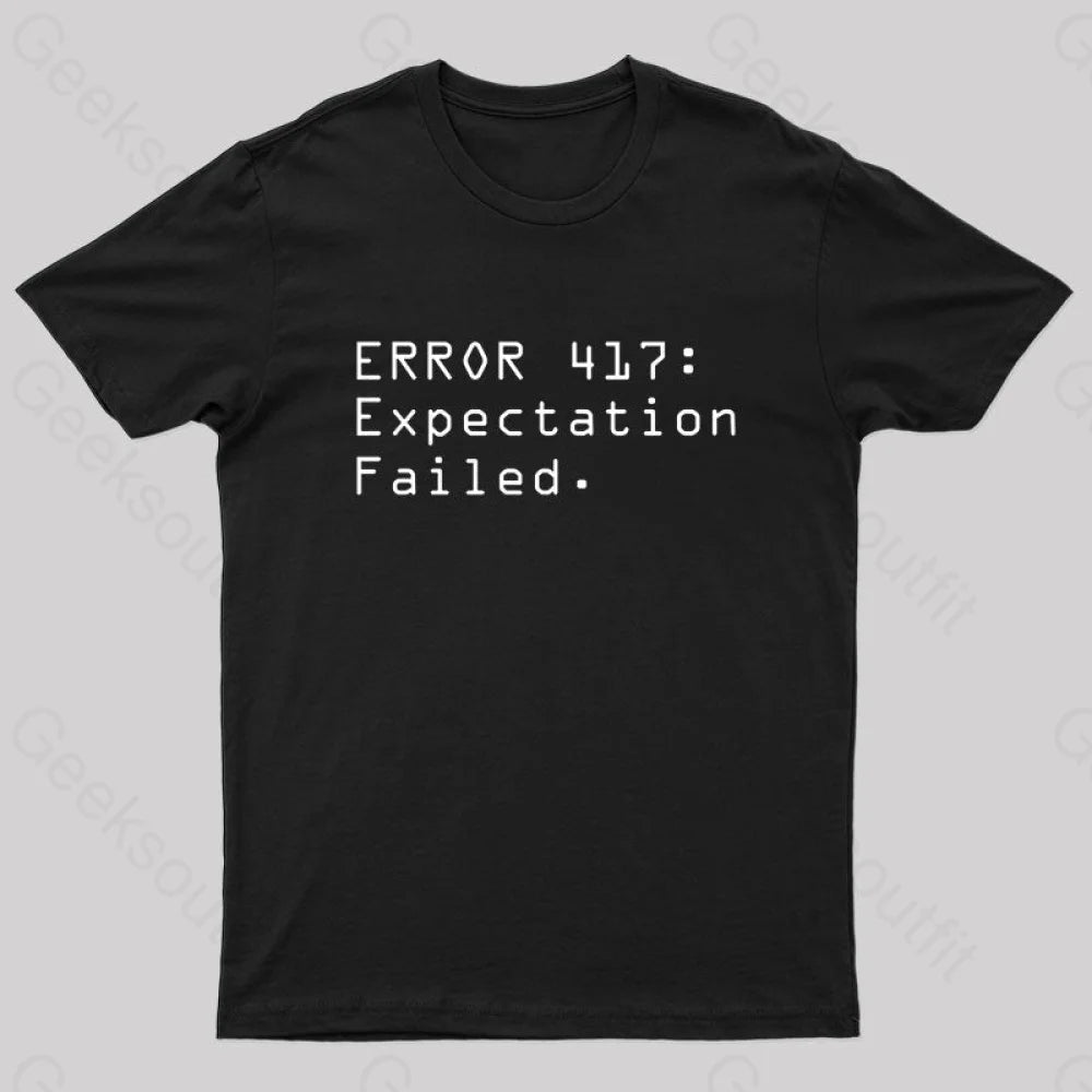 Error 417 : Expectation Failed Nerd T-Shirt